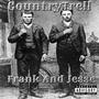 Frank And Jesse (Explicit)