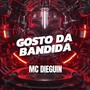 Gosto da Bandida (Explicit)