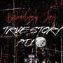 True Story Pt.1 (Explicit)