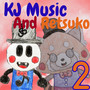 Kj Music and Retsuko 2