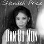 Dan bu mon (feat. Shaudeh Price)