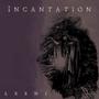 Incantation