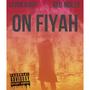 On Fiyah (feat. Red Molly) [Explicit]