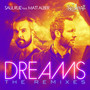 Dreams - The Remixes (feat. Matt Alber)