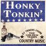Honky Tonkin: 87 Tracks from the Golden Years of Country Music