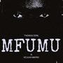 Mfumu (feat. Kelvin Mapro ) [Explicit]