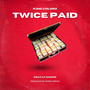 Twice Paid