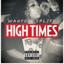High Times (feat. Spliff) [Explicit]