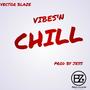 VIBES'N CHILL (feat. JE$$)