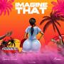 Imagine that (feat. MASOPE)