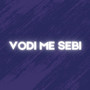 Vodi me sebi (Explicit)