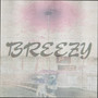 Breezy (Explicit)