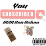 You Subscribed (Explicit)
