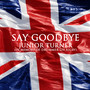 Say Goodbye (In Memory of Drummer Lee Rigby)