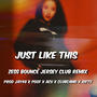 Just Like This (feat. ClubCamo, Rifty, Acu & Poof)