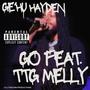 Go (feat. TTG Melly) [Explicit]