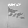 Wake Up (Explicit)