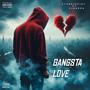 Gangsta Love (feat. C2DaDon) [Explicit]