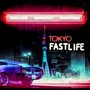 Tokyo Fast Life