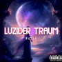 Luzider Traum (Explicit)