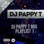 DJ PAPPY T PLAYLIST