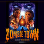 Zombie Town (Original Motion Picture Soundtrack)