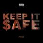 Keep it $afe (Explicit)