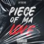 Piece Of Ma Love (Explicit)