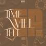 Time Will Tell