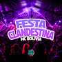 Festa Clandestina (Explicit)