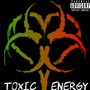 Toxic Energy (feat. ZiYeah) [Remix] [Explicit]