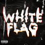 White Flag (Explicit)