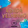 Abadá Velhinho (Ao Vivo)