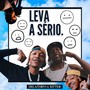 Leva a Sério