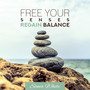 Free Your Senses, Regain Balance