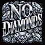 No Diamonds (Explicit)