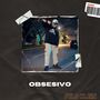 Obsesivo (Explicit)