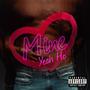 Mine (Yeah Ho) [Explicit]