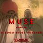 Muse (feat. Wisdom Trust Forever)