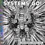 Systems Go!