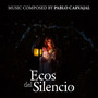 Ecos Del Silencio (Original Score)