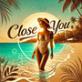 Close to You