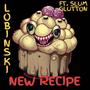 New Recipe (feat. Slum Glutton)