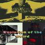 Evolution of the weird (Explicit)