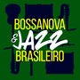 Bossanova & Jazz Brasileiro