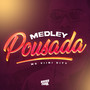 Medley Pousada (Explicit)