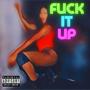 **** It Up (Explicit)