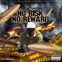 No Risk No Reward The Ep. (Explicit)