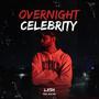 Overnight Celebrity (feat. K KAY) [Explicit]