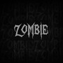 Zombie (Explicit)